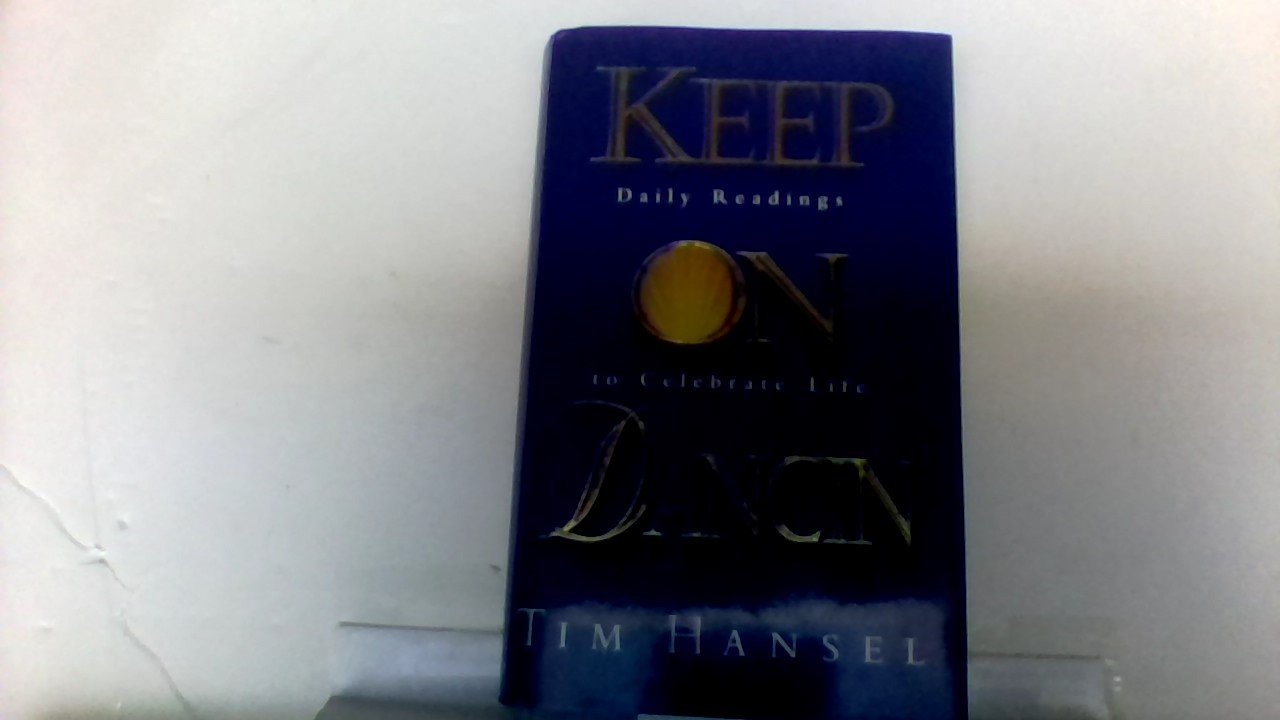 Keep on Dancin': Daily Readings to Celebrate Life used book depot