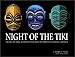 Night of the Tiki