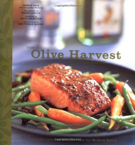 The Olive Harvest Cookbook: Olive Oil Lore and Recipes from McEvoy Ranch used book depot