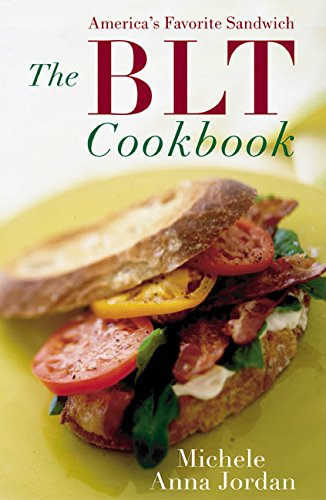 BLT Cookbook, The Jordan, Michele A