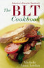 BLT Cookbook, The Jordan, Michele A