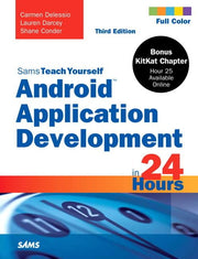 Sams Teach Yourself Android Application Development in 24 Hours (Sams Teach Yourself in 24 Hours) used book depot