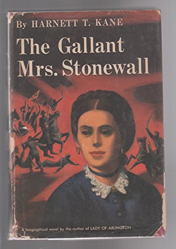 The Gallant Mrs. Stonewall