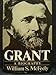 Grant: A Biography