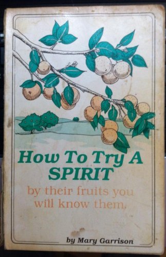 How To Try a Spirit (By Their Fruits You Will Know Them) used book depot
