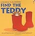 Find the Teddy Rhyming Board Books Cartwright, Stephen and Cox, Phil Roxbee