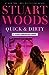 Quick  Dirty A Stone Barrington Novel [Hardcover] Woods, Stuart