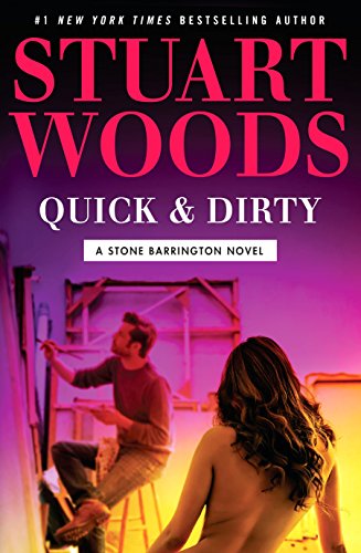 Quick  Dirty A Stone Barrington Novel [Hardcover] Woods, Stuart