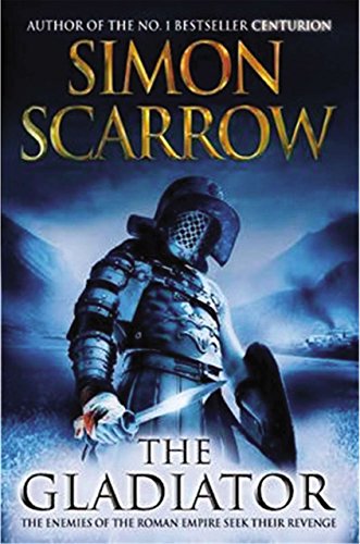 The Gladiator: A Roman Legion Novel