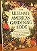 The Ultimate American Gardening Book [Hardcover] RG Turner