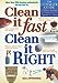 Clean It Fast, Clean It Right: The Ultimate Guide to Making Absolutely Everything You Own Sparkle  Shine Bredenberg, Jeff