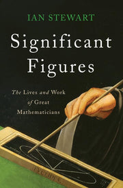 Significant Figures: The Lives and Work of Great Mathematicians used book depot