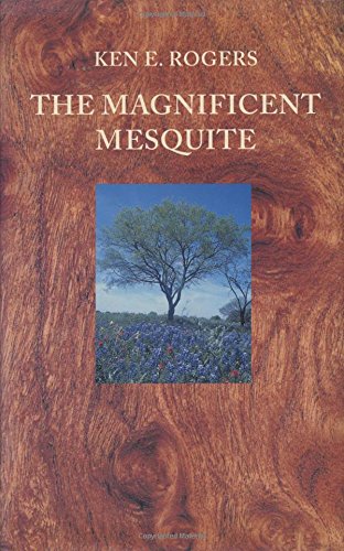 The Magnificent Mesquite (Corrie Herring Hooks Series, Number Forty-five) used book depot