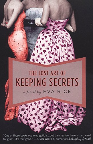 The Lost Art of Keeping Secrets [Paperback] Rice, Eva
