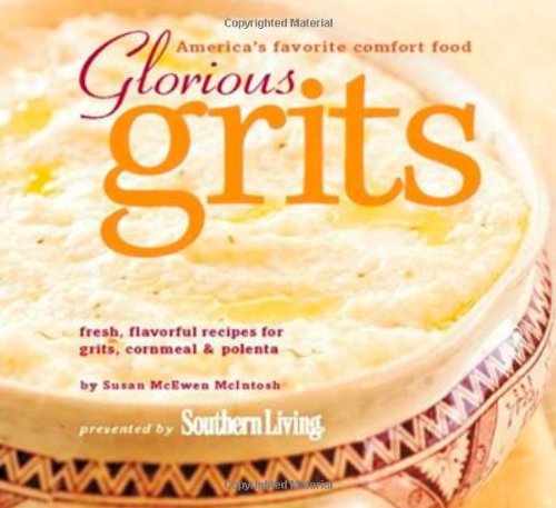 Glorious Grits: America's Favorite Comfort Food used book depot