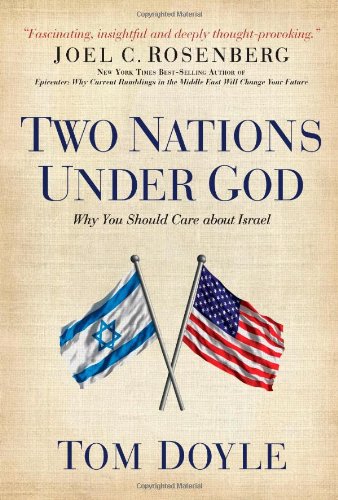 Two Nations Under God: Why You Should Care about Israel used book depot