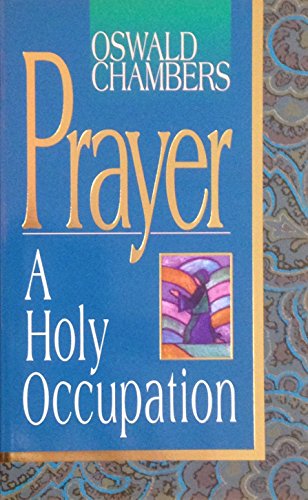 Prayer A Holy Occupation