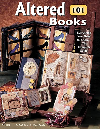 Altered Books 101: Everything You Need To Know  The Complete Guide Design Originals [Paperback] Cote, Beth and Pestka, Cindy