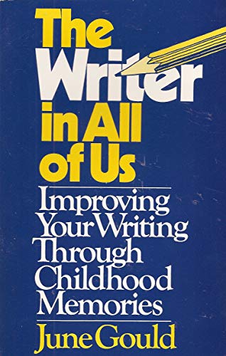 The Writer in All of Us Gould, June