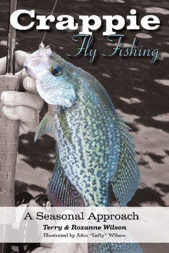 Crappie Fly-Fishing: A Seasonal Approach used book depot
