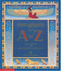 Hieroglyphs from A to Z: A Rhyming Book With Ancient Egyptian Stencils for Kids Manuelian, Peter