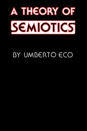 A Theory of Semiotics (Advances in Semiotics) used book depot