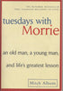 Tuesdays with Morrie [Paperback] Mitch Albom