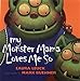 My Monster Mama Loves Me So Leuck, Laura and Buehner, Mark