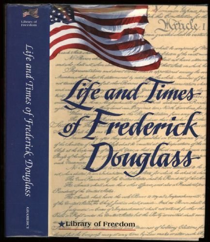 Library of Freedom: Life & Times of Frederick Douglass used book depot