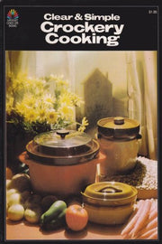 Clear and Simple Crockery Cooking Recipes used book depot