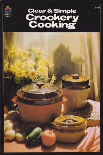 Clear and Simple Crockery Cooking Recipes used book depot
