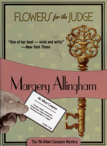 Flowers for the Judge: Albert Campion #7 (Volume 7)