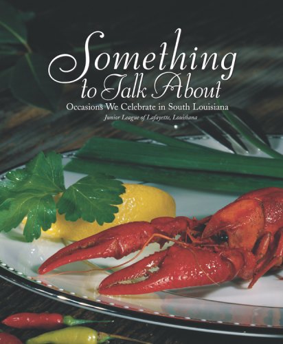 Something to Talk About: Occasions We Celebrate in South Louisiana used book depot