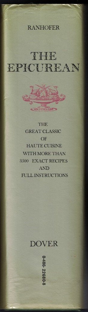 The Epicurean, a Complete Treatise of Analytical and Practical Studies on the Culinary Art, Including Table and Wine Service ... and a Selection of I used book depot