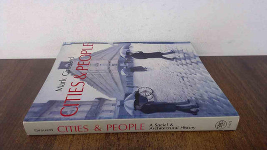 Cities and People: A Social and Architectural History