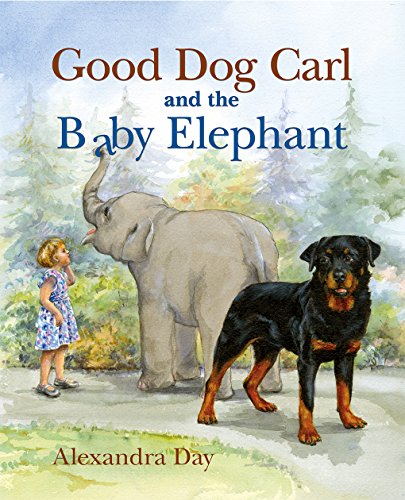 Good Dog Carl and the Baby Elephant Good Dog Carl Collection Day, Alexandra