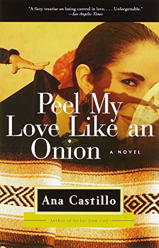 Peel My Love Like an Onion: A Novel [Paperback] Castillo, Ana