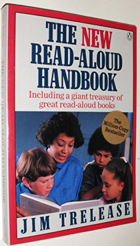 The New Readaloud Handbook Trelease, Jim