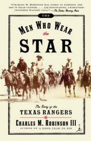 The Men Who Wear the Star: The Story of the Texas Rangers (Modern Library Paperbacks) used book depot