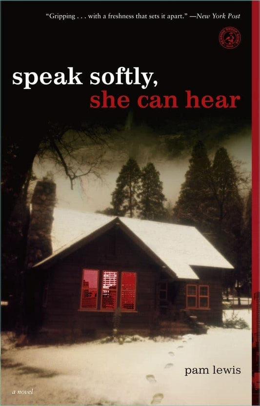 Speak Softly, She Can Hear: A Novel [Paperback] Lewis, Pam