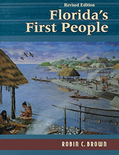 Florida's First People: 12,000 Years of Human History