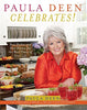 Paula Deen Celebrates!: Best Dishes and Best Wishes for the Best Times of Your Life