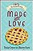 Made with Love The Pinecraft Pie Shop Series [Paperback] Goyer, Tricia and Gore, Sherry