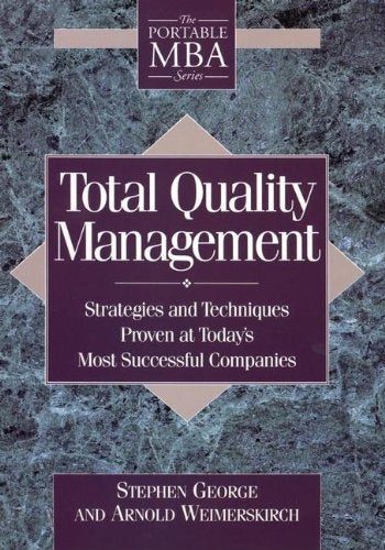 Total Quality Management: Strategies and Techniques Proven at Today's Most Successful Companies used book depot