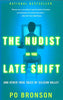 The Nudist on the Late Shift: And Other True Tales of Silicon Valley Bronson, Po