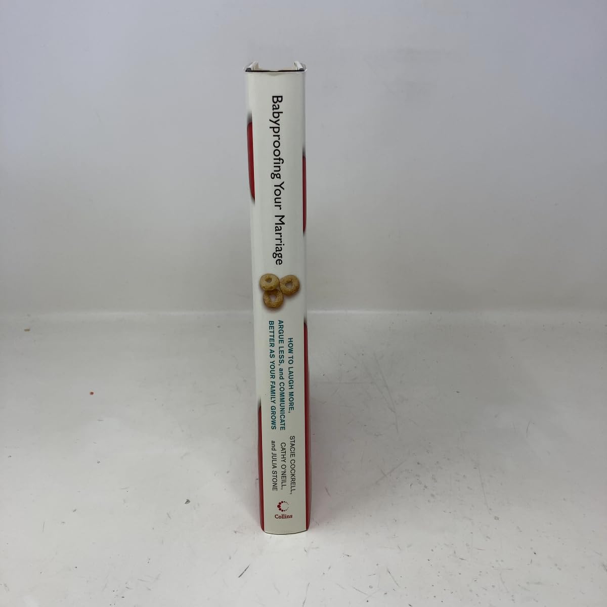 Babyproofing Your Marriage: How to Laugh More, Argue Less, and Communicate Better as Your Family Grows used book depot