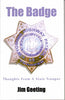 The Badge: Thoughts from a State Trooper Geeting, Jim