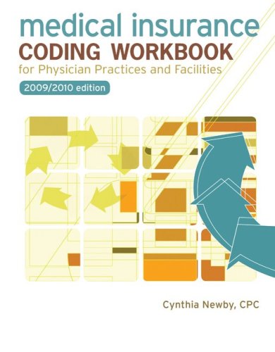 Medical Insurance Coding For Physician Practices and Facilities 2009-2010 used book depot