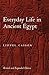 Everyday Life in Ancient Egypt [Paperback] Casson, Lionel