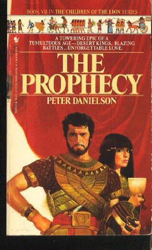 The Prophecy Children of the Lion, Book 7 Danielson, Peter